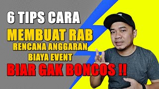 6 Tips Cara Membuat RAB Rencana Anggaran Biaya Event [upl. by Panchito206]