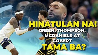 GREEN HINATULAN na Thompson Mcdaniels at Gobert may kasalanan din [upl. by Bunow]