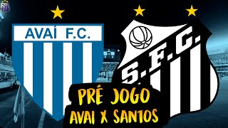 Pre jogo  Santos x Avai  O que esperar do jogo [upl. by Enniroc]