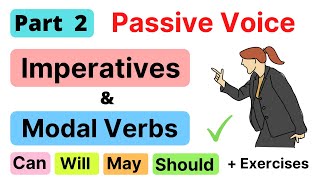 PASSIVE VOICE  Imperative Sentences  Modal Verbs  Part 2 [upl. by Nosiaj]