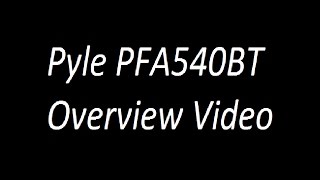 Pyle PFA540BT Overview Video [upl. by Sherborne]