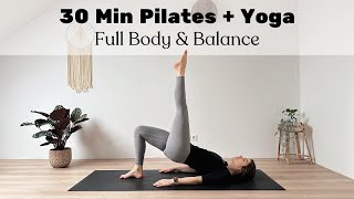 30 MIN MORNING PILATES x YOGA WORKOUT  Slow and Strong – Full Body amp Balance [upl. by Somisareg]