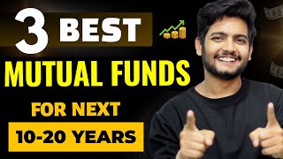 3 Best Mutual Funds For Next 1020 Years🔥  Best Mutual Funds in 2024  Top Mutual funds [upl. by Mariette]