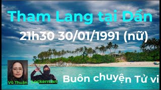 Buôn chuyện tử vi  Tham Lang tại Dần 30011991 21h30 nữ [upl. by Saihtam]