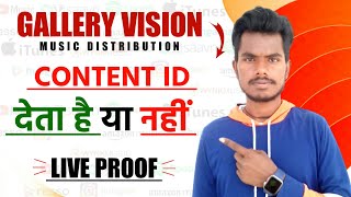 क्या Gallery Vision Content Id देता है  Gallery Vision Dashboard  Best Free Music Distribution [upl. by Ul]