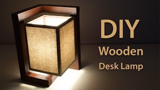 How To Build A Wooden Desk Lamp  DIY Project [upl. by Aileduab405]