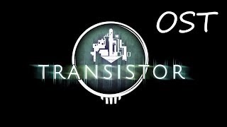 Transistor OST  Blank Canvas [upl. by Haronid]