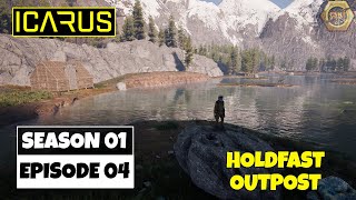 Moving To Holdfast Outpost Icarus Outpost Gameplay S01E04 [upl. by Zeuqcaj]