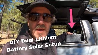 DIY Dual Lithium BatterySolar Setup for Overlanding [upl. by Eidna]