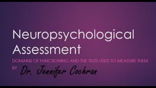 Intro to Neuropsychological Assessment [upl. by Emmit]