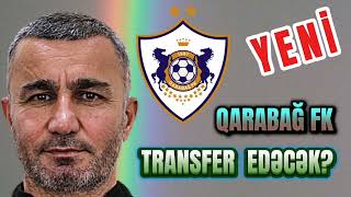 QARABAĞ FK YENİ TRANSFER EDƏCƏKREDON XHİXHA AVROPA LİQASINDA NİYƏ İŞTİRAK ETMƏYƏCƏK [upl. by Nuajed]