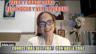 Valor y gracia para reconocerme y ver la verdad [upl. by Refotsirhc]