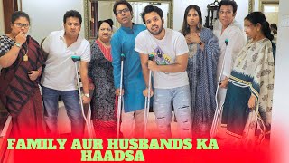 FAMILY AUR HUSBANDS KA HAADSA [upl. by Wolk]