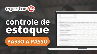 Como fazer o controle de estoque do seu negócio no eGestor PASSO A PASSO [upl. by Retsek552]