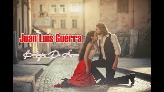 Juan Luis Guerra 💘 Burbujas De Amor [upl. by Innad349]