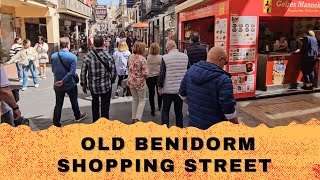 🚶‍♂️🏘️ Walk Through Old Benidorms Shopping Streets 🛍️ [upl. by Meehyr]