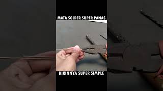 membuat mata solder super panas super simple [upl. by Akirehs]