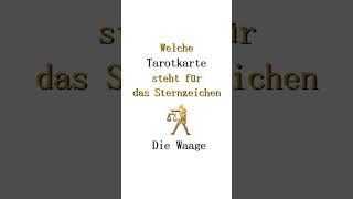 Welche Tarotkarte steht für das Sternzeichen die Waage [upl. by Erlina]