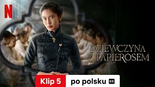 Dziewczyna z papierosem Sezon 1 Klip 5 z napisami  Zwiastun po polsku  Netflix [upl. by Bringhurst]