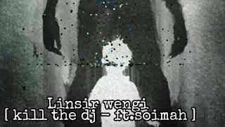 Lingsir Wengi  beat by Kill the DJ ftSoimah [upl. by Nerral]