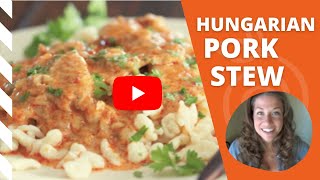 Hungarian Pork Stew Recipe [upl. by Lesoj]