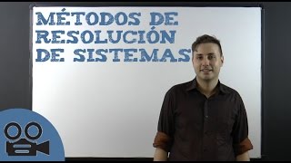 Métodos de resolución de sistemas de ecuaciones [upl. by Gardner]