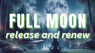 Full Moon Meditation OCTOBER 2024  Release the Past  Healing Journey  Clearing Energy [upl. by Anirok]