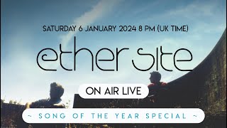 Ether Site On Air LIVE  Song of the Year 2023  Countdown Special [upl. by Glyn]