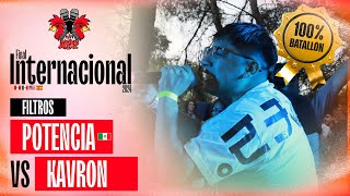 POTENCIA 🇲🇽 VS KAVRON BATALLÓN FILTROS FINAL INTERNACIONAL MIRAELBUENRAP BPZ 2024 [upl. by Juline]