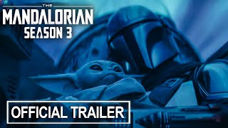 The Mandalorian  Season 3 Official Trailer  Disney [upl. by Waddell856]