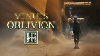 VENUES  Oblivion OFFICIAL VIDEO [upl. by Am266]