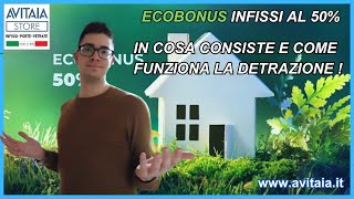 ECOBONUS INFISSI AL 50  Cosè e come funziona [upl. by Oiluj]