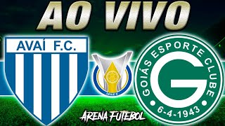 AVAÍ x GOIÁS AO VIVO Campeonato Brasileiro  Narração [upl. by Thaddeus8]