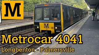 Tyne and Wear Metro  Metrocar 4041 Longbenton  Palmersville [upl. by Liberati]