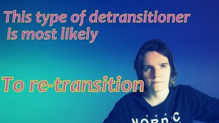 Detransitioners Perspective What does it ACTUALLY mean to DETRANSITION [upl. by Eanom]