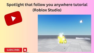 Spotlight that follow you anywhere tutorial  Roblox Studio [upl. by Atoiyanap]