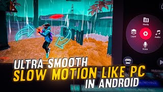 Smooth slow motion like pc in android  slow motion tutorial  1410 gaming [upl. by Nam671]