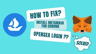 How to fix connect Opensea account with MetaMask Wallet  install Metamask for chrome ISSUE [upl. by Neelik]