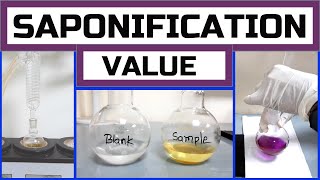 Determination of Saponification Value of Oil or Fat SampleA Complete Procedure AOAC 920160 [upl. by Aerdnuahs]