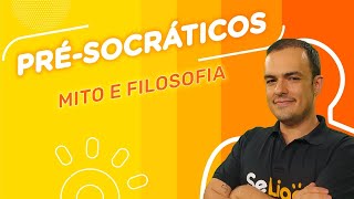 Os Filósofos Présocráticos Mito e Filosofia  01 [upl. by Nilesoy]