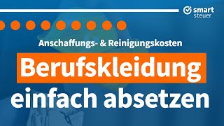 Berufskleidung Anschaffungs und Reinigungskosten absetzen Steuererklärung 2021 [upl. by Nalliuq]