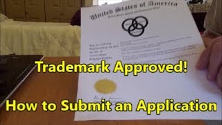 Trademark Approved How to Submit a Trademark Application [upl. by Aser]