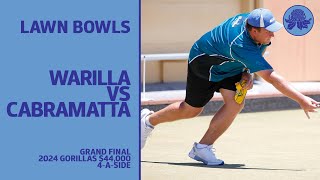 Lawn Bowls  Warilla vs Cabramatta  Grand Final  2024 Gorillas 4ASide [upl. by Yhtimit]