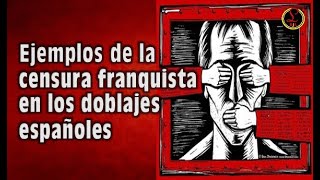 Censura franquista en los doblajes españoles [upl. by Anialeh648]