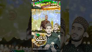 MILAD MUBARAK 😍🔥 syedashalhassan rabiulawaljaloos rabiulawaal trending shorts naatrabiulawal [upl. by Esinrahs]