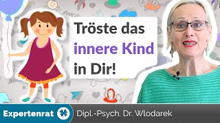 Das innere Kind trösten – 7 Anzeichen für Verletzung  5 Tipps wie Sie Ihr inneres Kind heilen [upl. by King226]