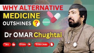 Dr Omar Chughtai Khan Why Alternative Medicine Outshines Conventional Treatments [upl. by Hurleigh]