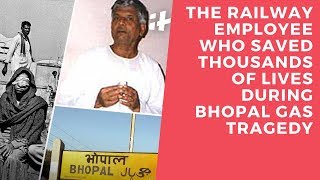 The Railway Employee Who Saved Thousands of Lives During Bhopal Gas Tragedy  Indiatimes [upl. by Hesper]