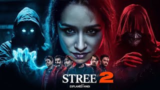 Stree 2 Full movie 2024 explained in Hindi  सर कटे का आतंक ।full detail explain in HindiUrdu [upl. by Wolfe]