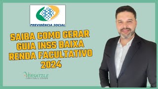 COMO GERAR GUIA INSS BAIXA RENDA FACULTATIVO 2024 [upl. by Merari]